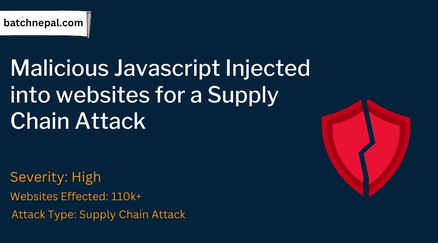 Malicious javascript injected into 100k websites - BatchNepal